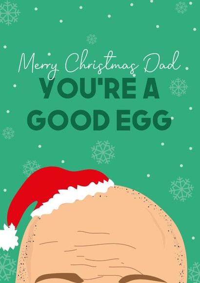 Funny - Merry Christmas Dad - Dad - Parent - Youre A Good Egg - Bald - Cheeky - Balding - Christmas Card created by WillyBee