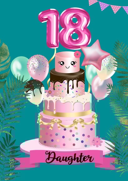 Daughter - Happy 18th Cake Day! created by Kerrylovescards