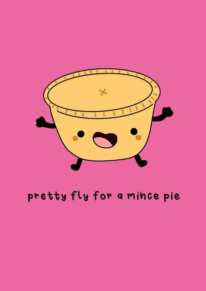 Pretty Fly for a Mince Pie Christmas Card created by Raptor Designs