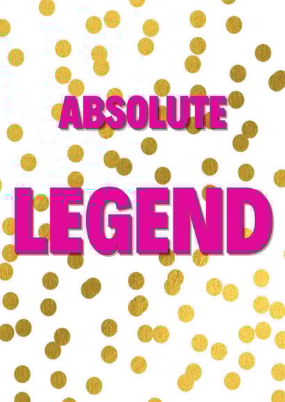 Absolute Legend created by Nicola Evans