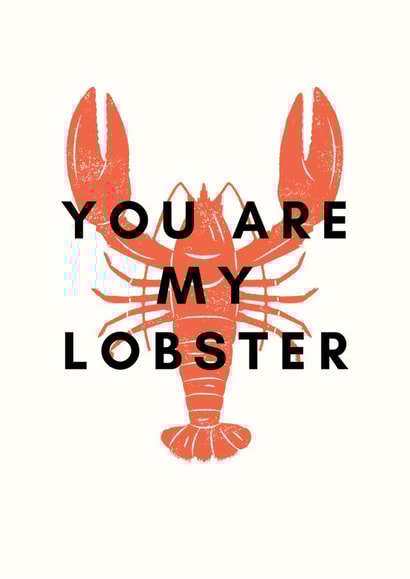 You are my lobster created by Nicola Evans