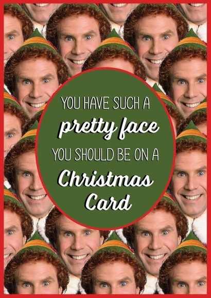 Buddy the Elf Christmas Card You have such a Pretty Face  created by Cardology
