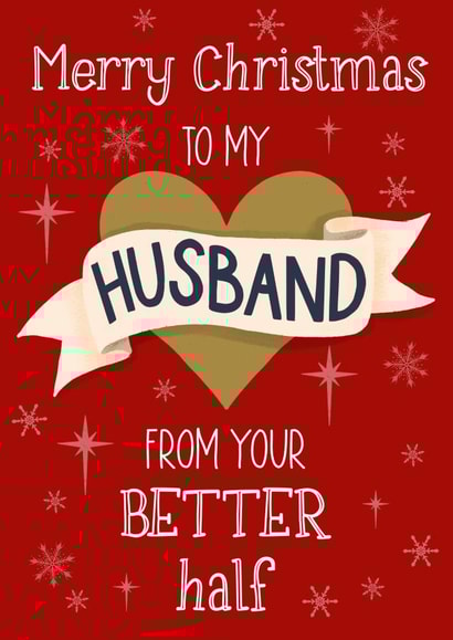 Merry Christmas Husband from your Better Half created by Silky Rose Design
