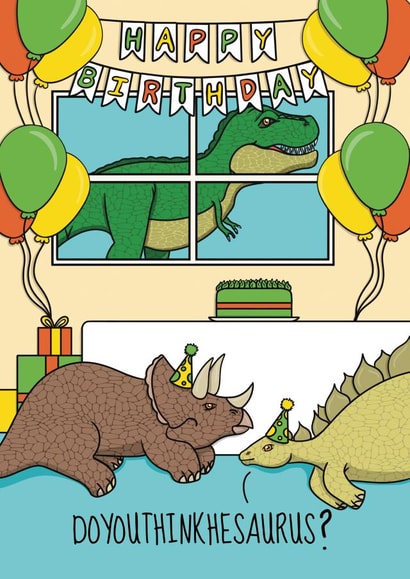 Funny Birthday Card - Dinosaurs - Do You Think He Saurus? created by @Cupsie's Creations