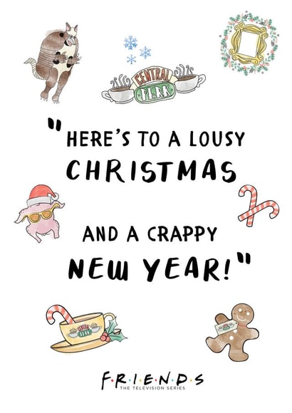 Lousy Christmas and a Crappy New Year Friends TV Show Christmas Card created by Cardology