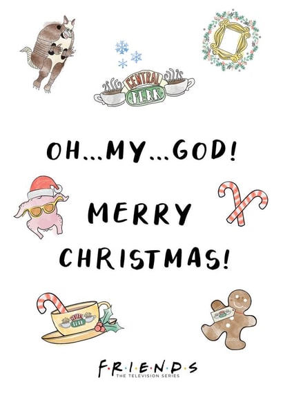 Oh My God! Merry Christmas! OMG Friends TV Show Christmas Card created by Cardology