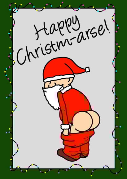Happy Christm-arse Christmas card created by Doris Dishcloth