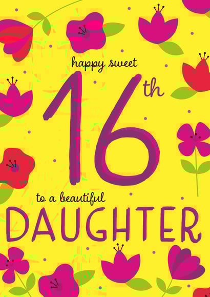 Happy 16th Birthday Daughter created by Juniper and Rose Studio