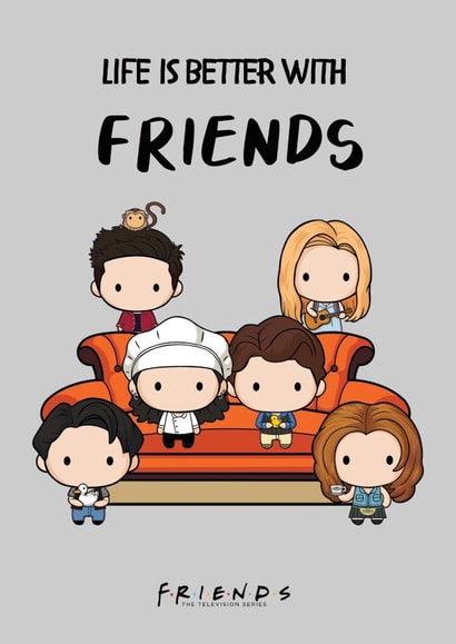 Life is better with Friends tv show Birthday card just because card created by Cardology
