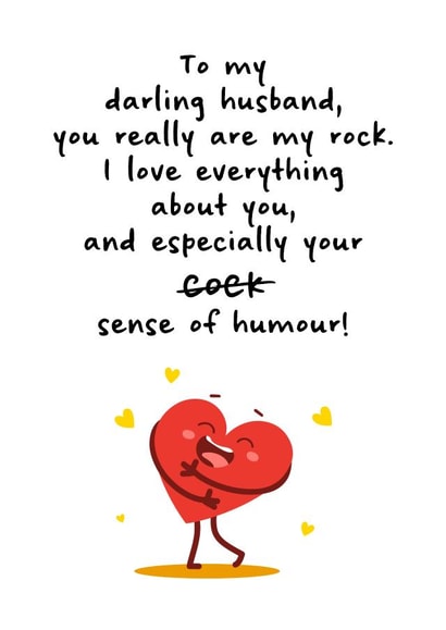 Husband, love everything about u, especially your (cock) sense of humour created by IWLT