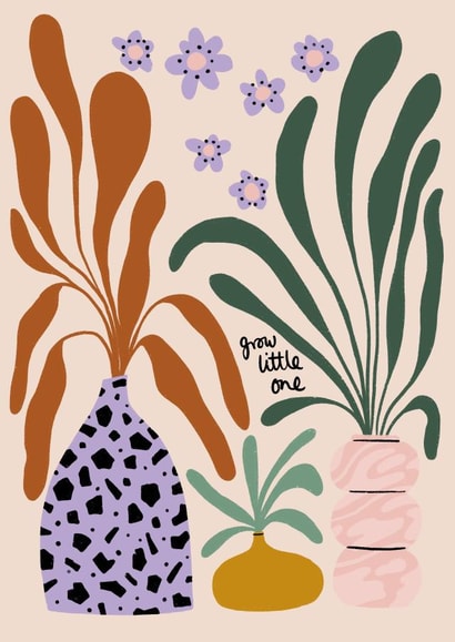 Grow little one! created by Rachael Presky