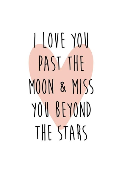 I Love You Past The Moon & Miss You Beyond The Stars created by Alice Smith