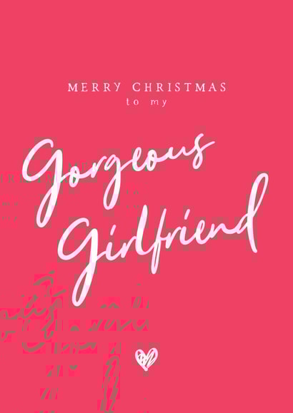 Gorgeous - Girlfriend - Cute - For Her - Gorgeous Girlfriend - Simple - Sweet - Heart - Christmas Card created by Seabird Studio