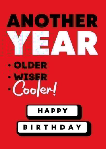 Another Year COOLER! | Funny Birthday Card created by RED Cards