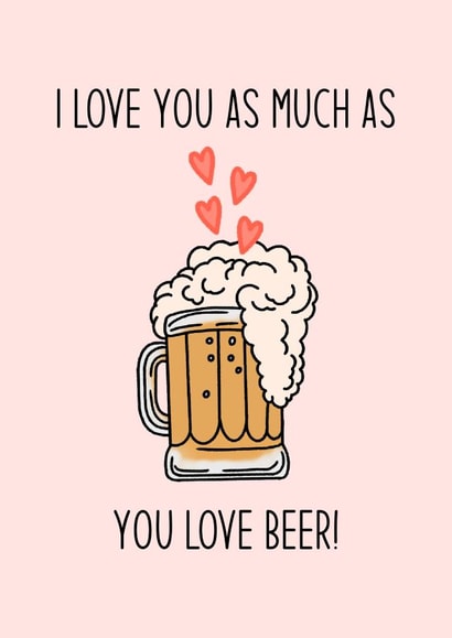Beer Lover, For him, valentines, birthday, anniversary, funny, significant other created by By Emma Dearling