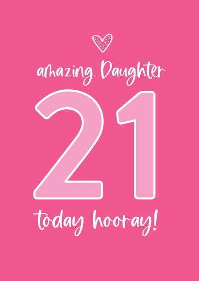 Happy 21st Birthday to an amazing Daughter created by Always Sparkle