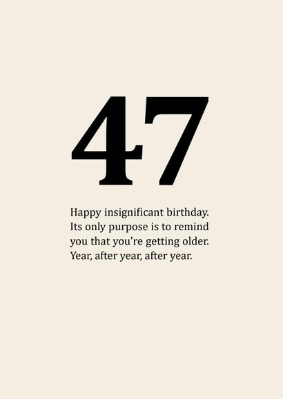 Insignificant 47th Birthday Card created by Sassy Sarah