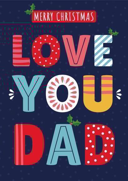 Merry Christmas, Love you Dad, TYPOGRAPHY, FUN DESIGN, TEXT, COLOURS created by Jennibdraws
