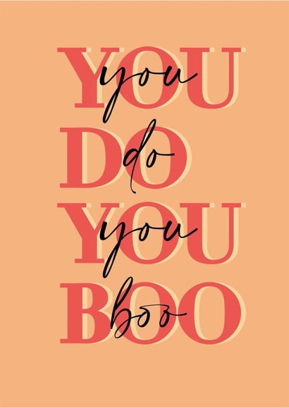 Any Occassion, You Do You Boo Quote created by Melia Makes