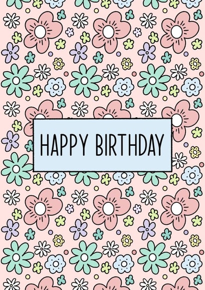 Flower power, happy birthday card, for her, for mum, for girlfriend, floral created by By Emma Dearling