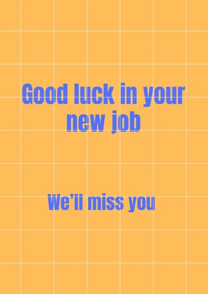 Good luck, new job card created by Proper job studio