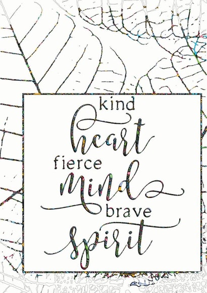 Kind Heart, Fierce Mind, Brave Spirit created by Jeff Kariuki