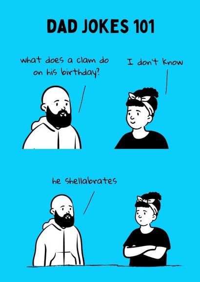 dad joke birthday card  created by Dangerous Dave 