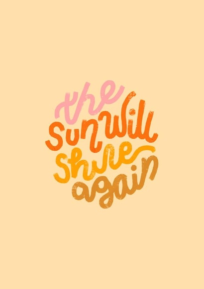 The sun will shine again created by Philippa Coules