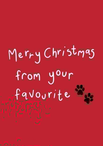 Furbaby - From the Dog - From the Cat - Merry Christmas From Your Favourite - Paws - Paw Prints - Christmas Card created by EJF Illustration