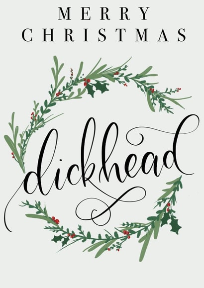 Christmas Wreath Dickhead Calligraphy Card created by Lauren Taylor