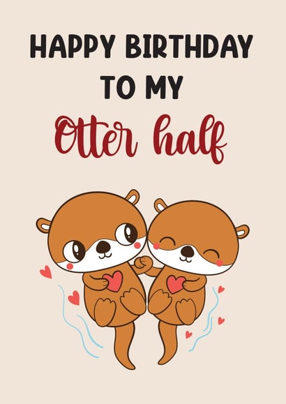 Cute Birthday Card For Husband/Wife or Boyfriend/Girlfriend. created by Nidd And Rigg!