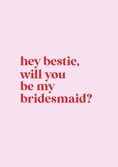Hey bestie, will you be my bridesmaid? created by Loved Up North