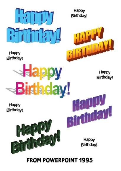 Powerpoint Wordart Inspired 1995 Retro Birthday Card created by Cards from Designers
