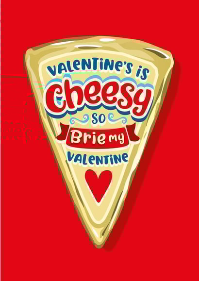 Funny and cheesy Valentines card for a cheese lover created by The Typecast Gallery
