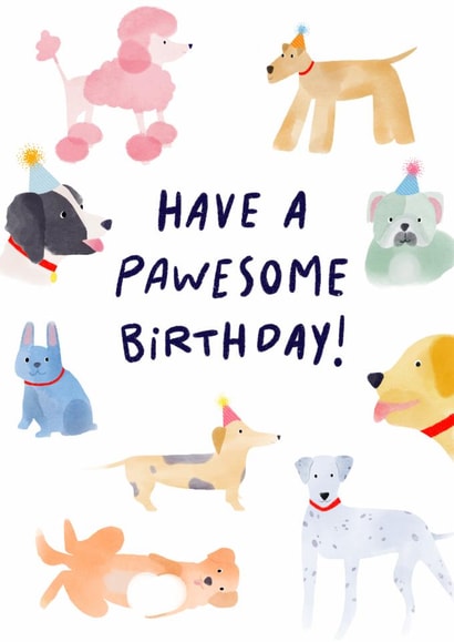 Have a Pawesome Birthday Card - Dog Lover Birthday Card - Cute Dog Birthday Card created by Stilus 