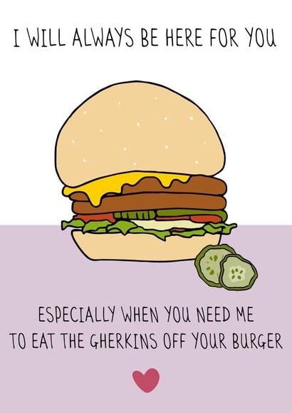 I love you (and gherkins) created by Jennie Moore