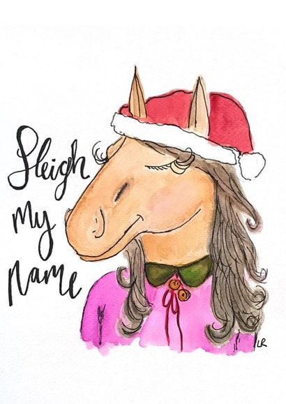 Sleigh my name Christmas Card created by UrHavingAGiraffe