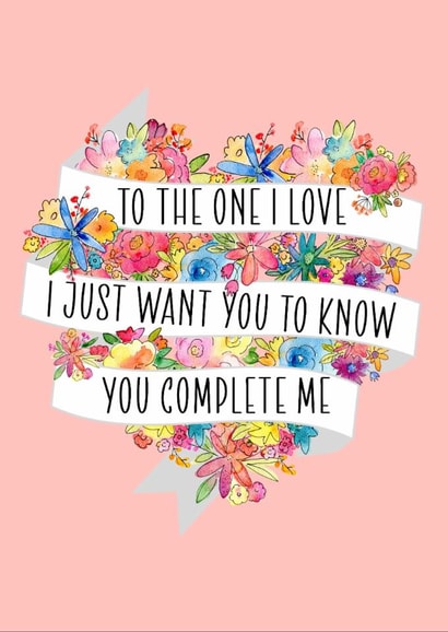 Cute Card For Wife Or Girlfriend - You Complete Me Floral Heart created by PMPrinted
