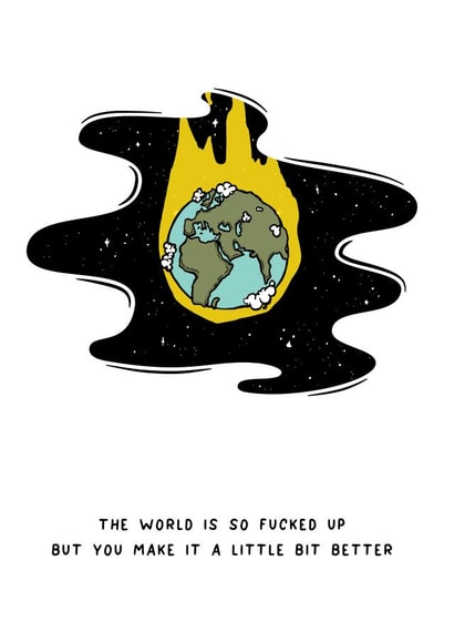 The World Is So Fucked Up Greeting Card created by Despair Factory