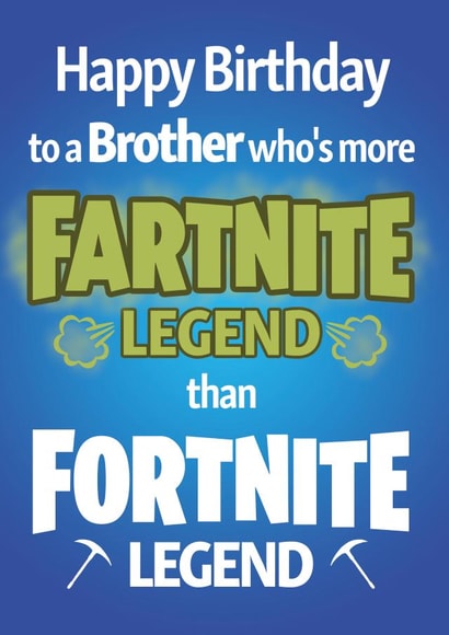 Fartnite Legend Brother birthday card created by NEEDL designs