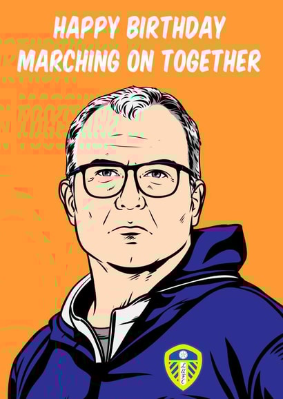 Leeds manager, Marcelo Bielsa birthday card created by Graham Sanders