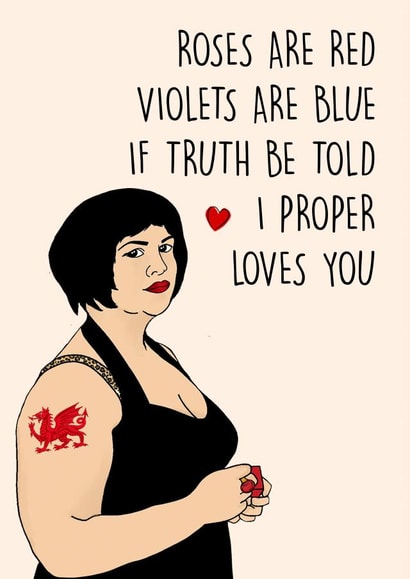 Cute Poem Anniversary Card / Valentines Day Card - Gavin And Stacey - Roses Are Red - Roses Are Red Violets Are Blue If Truth Be Told I Proper Loves You created by Poppy & Mabel