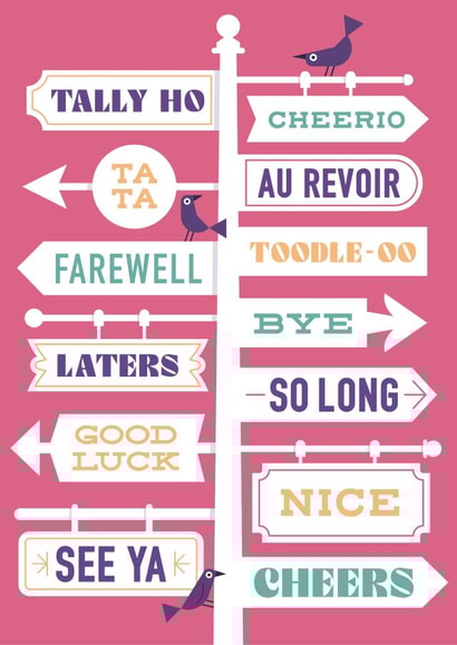 Read the signs. Leaving card. created by Chris Wharton