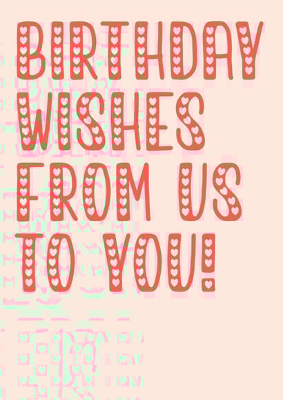 Birthday wishes from us to you! 1001 created by PMPrinted