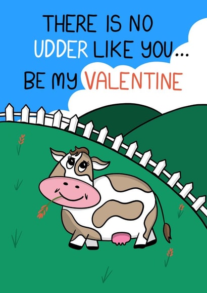 There’s no udder like you valentine created by @Spuddesigns