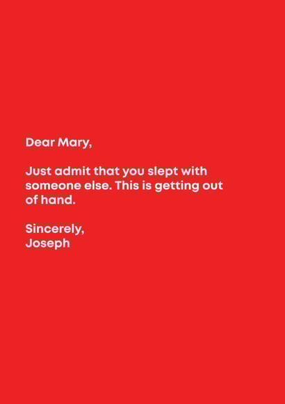 To Mary, sincerely Joseph created by Happy Little Vegemite
