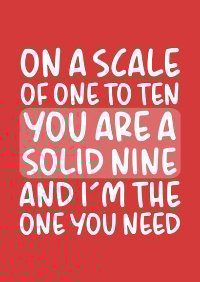 'You Are a Solid 9' Funny and Witty Valentine's Day Card created by Brogan Thomas