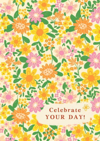 Pretty Anniversary/Birthday Card - Celebrate Your Day - Flowers created by Gigi Rosado