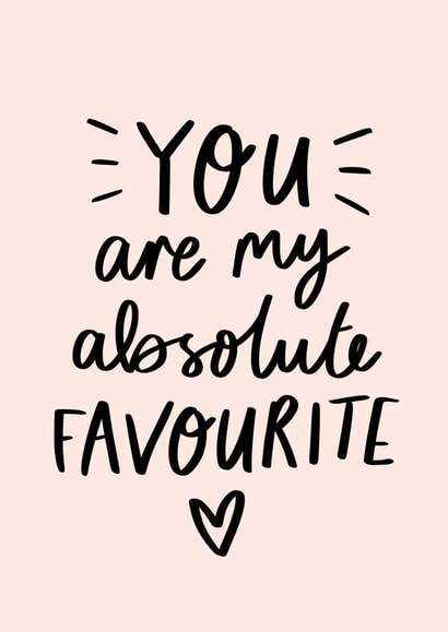 You are my absolute favourite Valentines card created by The Lettering Tree