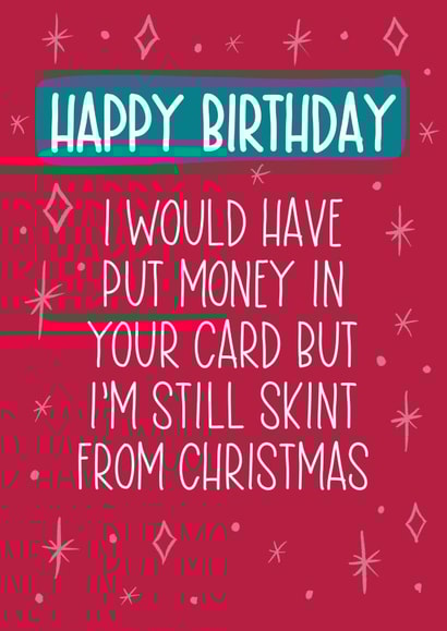 Skint from Christmas January Birthday card created by Silky Rose Design